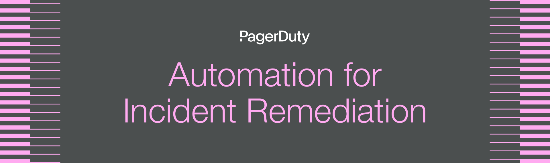 Automation for Incident Remediation